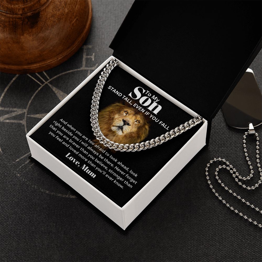 To my Son from Mum - Cuban Link Chain - Stand Tall