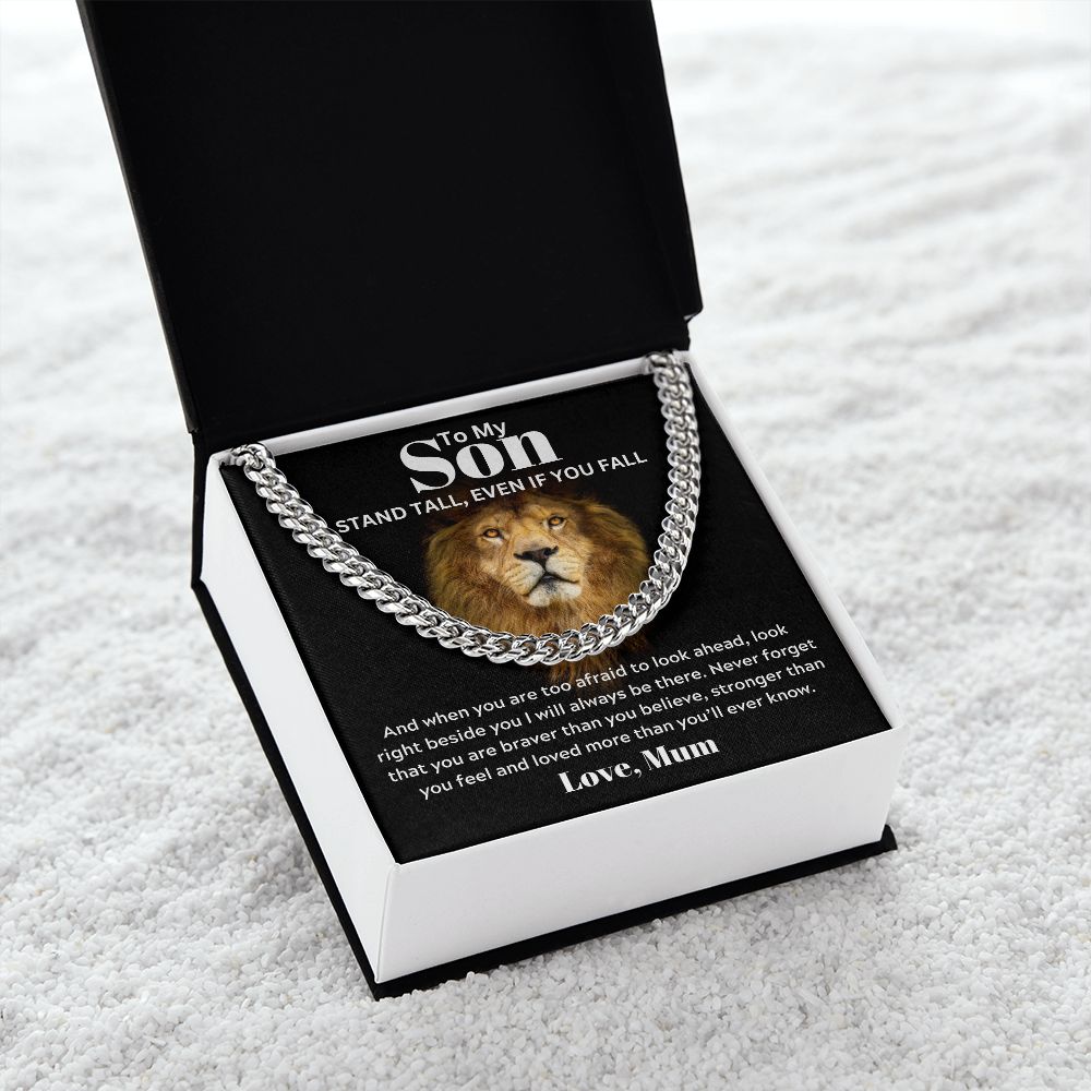To my Son from Mum - Cuban Link Chain - Stand Tall