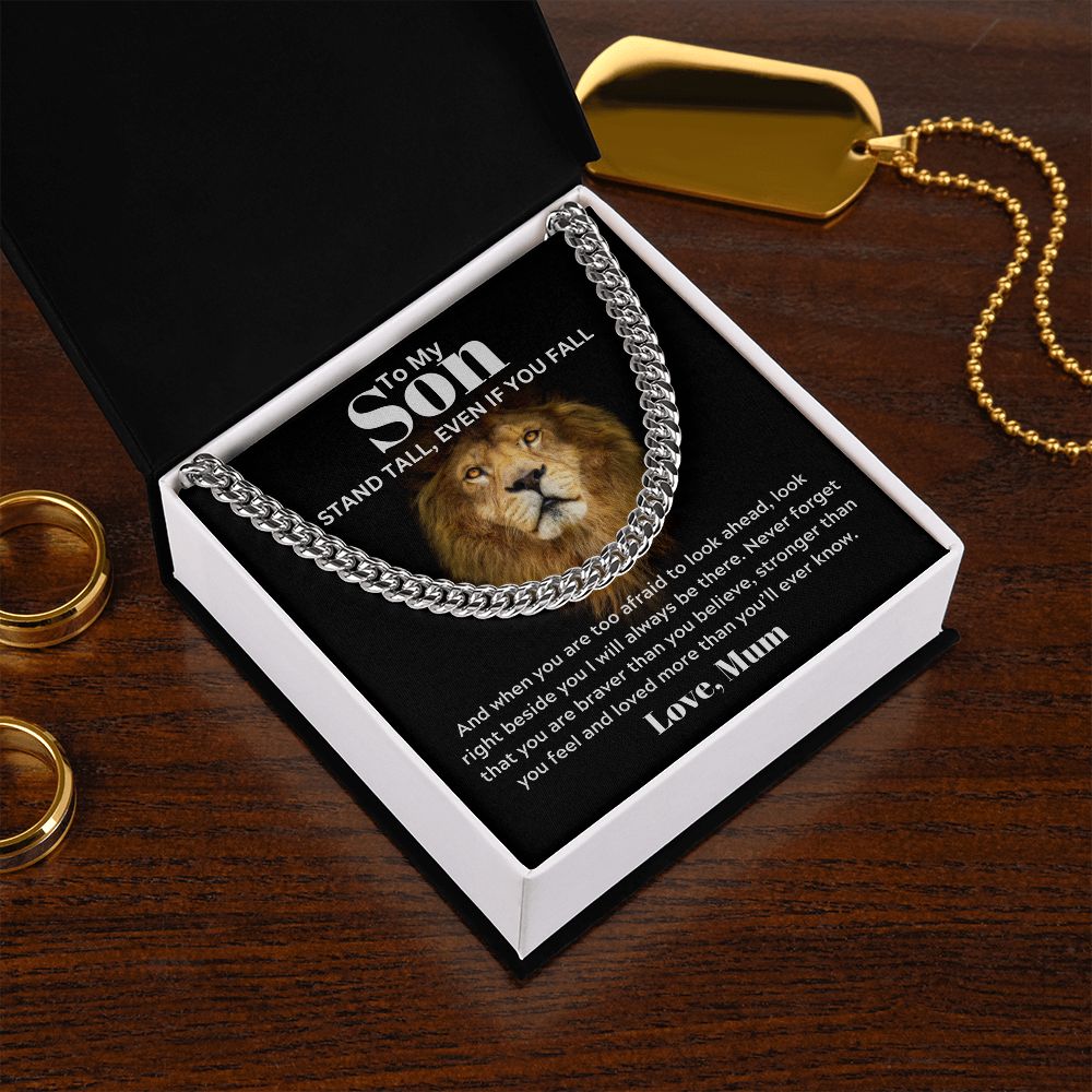 To my Son from Mum - Cuban Link Chain - Stand Tall