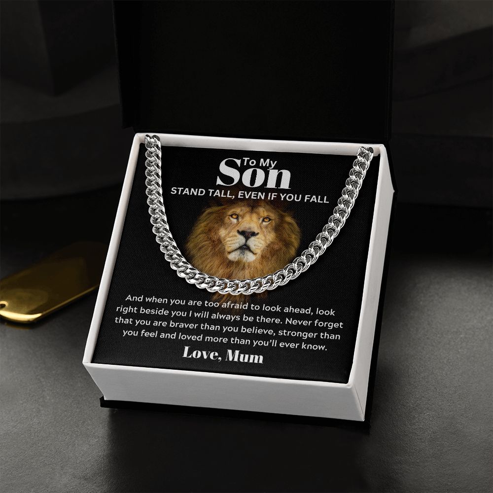 To my Son from Mum - Cuban Link Chain - Stand Tall