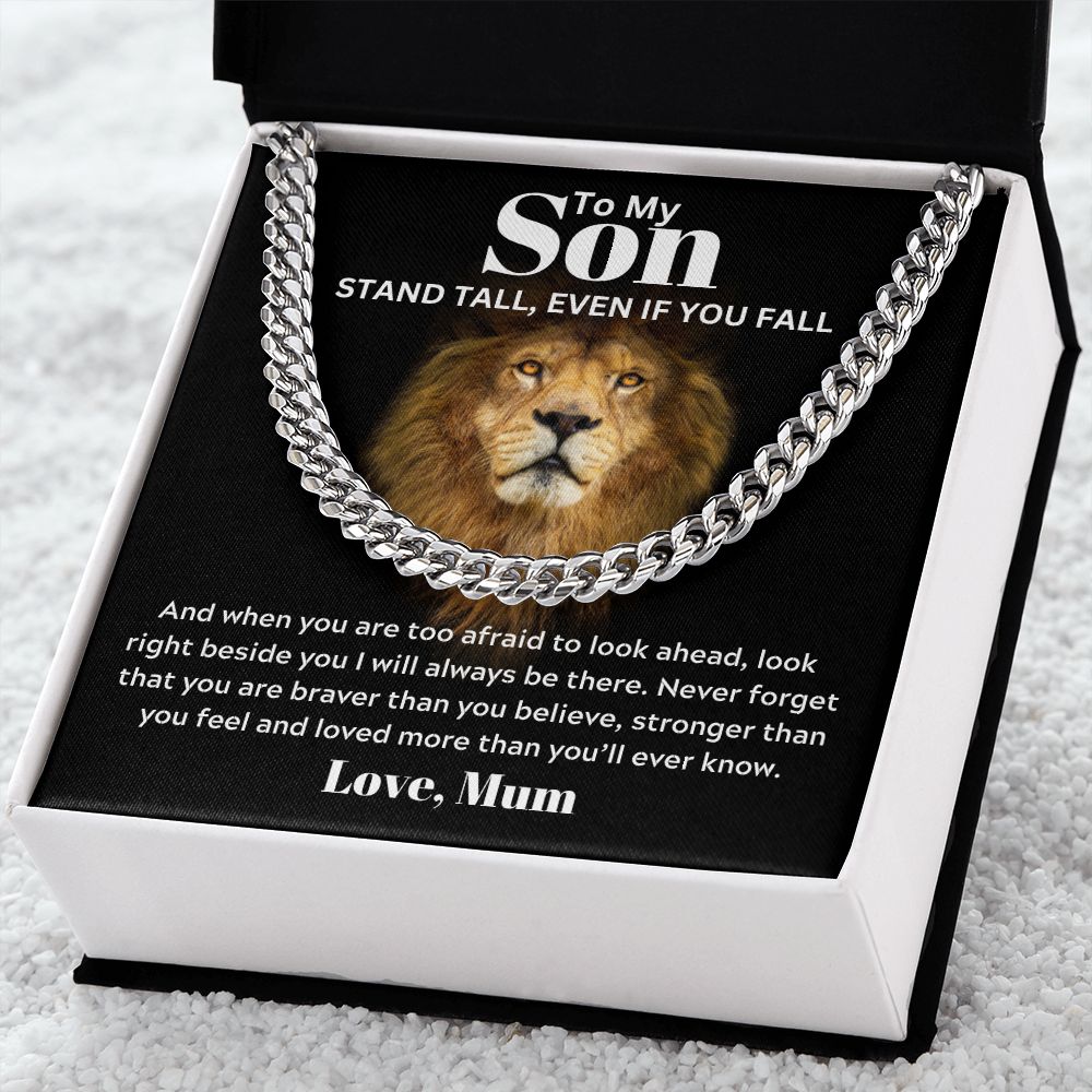 To my Son from Mum - Cuban Link Chain - Stand Tall