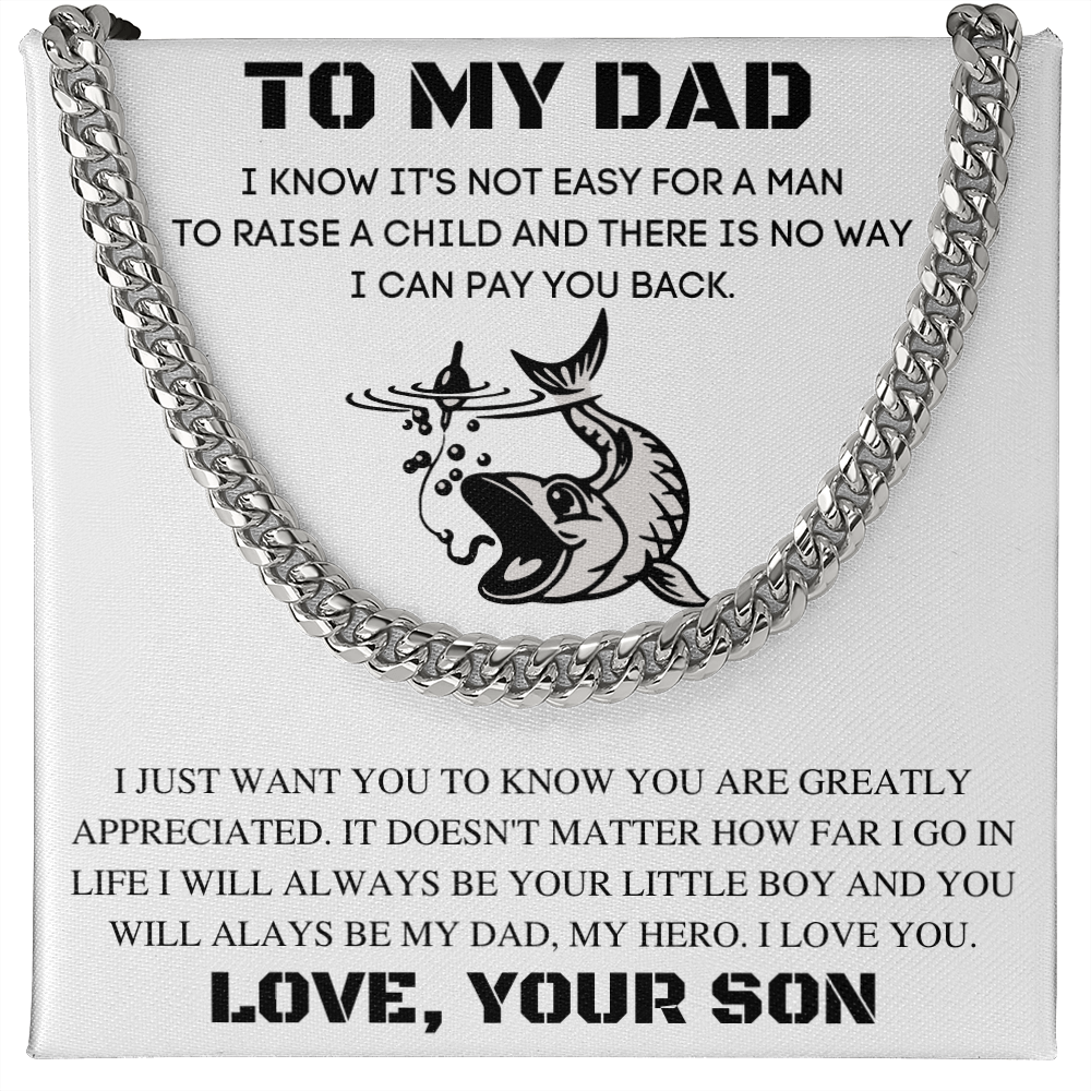 TO MY DAD | LEARN FROM YOU | CUBAN LINK CHAIN