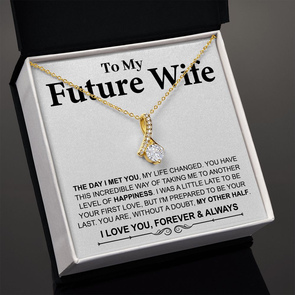 To My Future Wife - Alluring Necklace - The Day I Met You