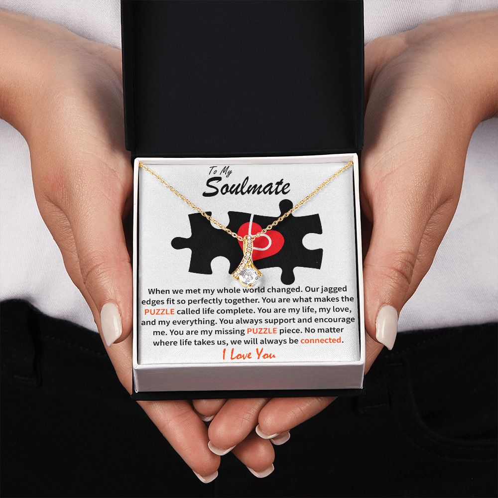 To My Soulmate - Puzzle Complete - Alluring Beauty Necklace