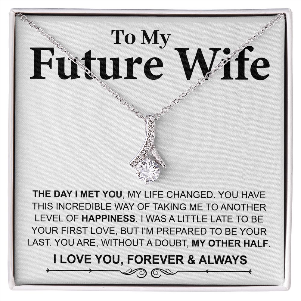 To My Future Wife - Alluring Necklace - The Day I Met You