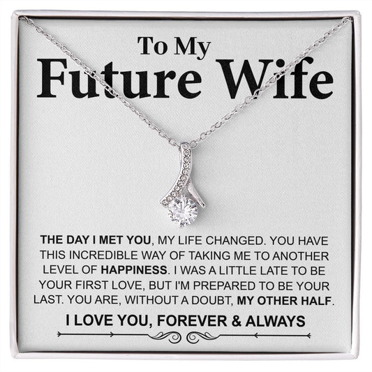 To My Future Wife - Alluring Necklace - The Day I Met You