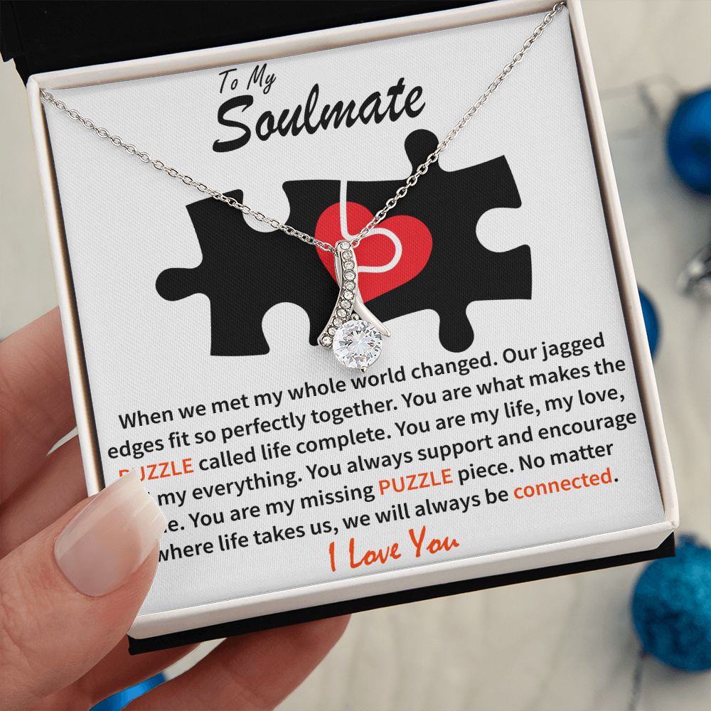 To My Soulmate - Puzzle Complete - Alluring Beauty Necklace