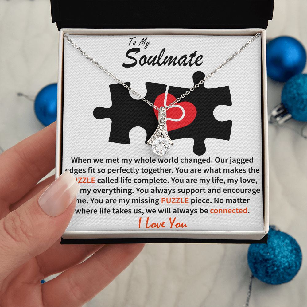 To My Soulmate - Puzzle Complete - Alluring Beauty Necklace