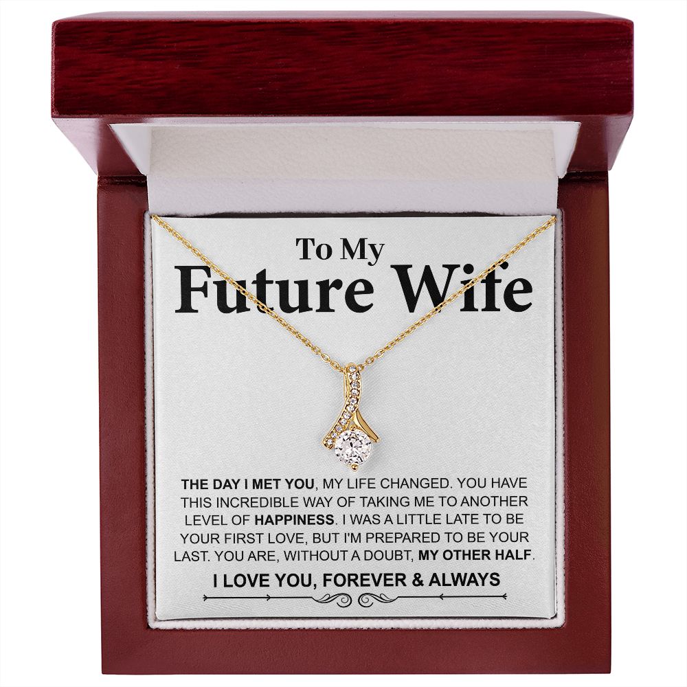 To My Future Wife - Alluring Necklace - The Day I Met You