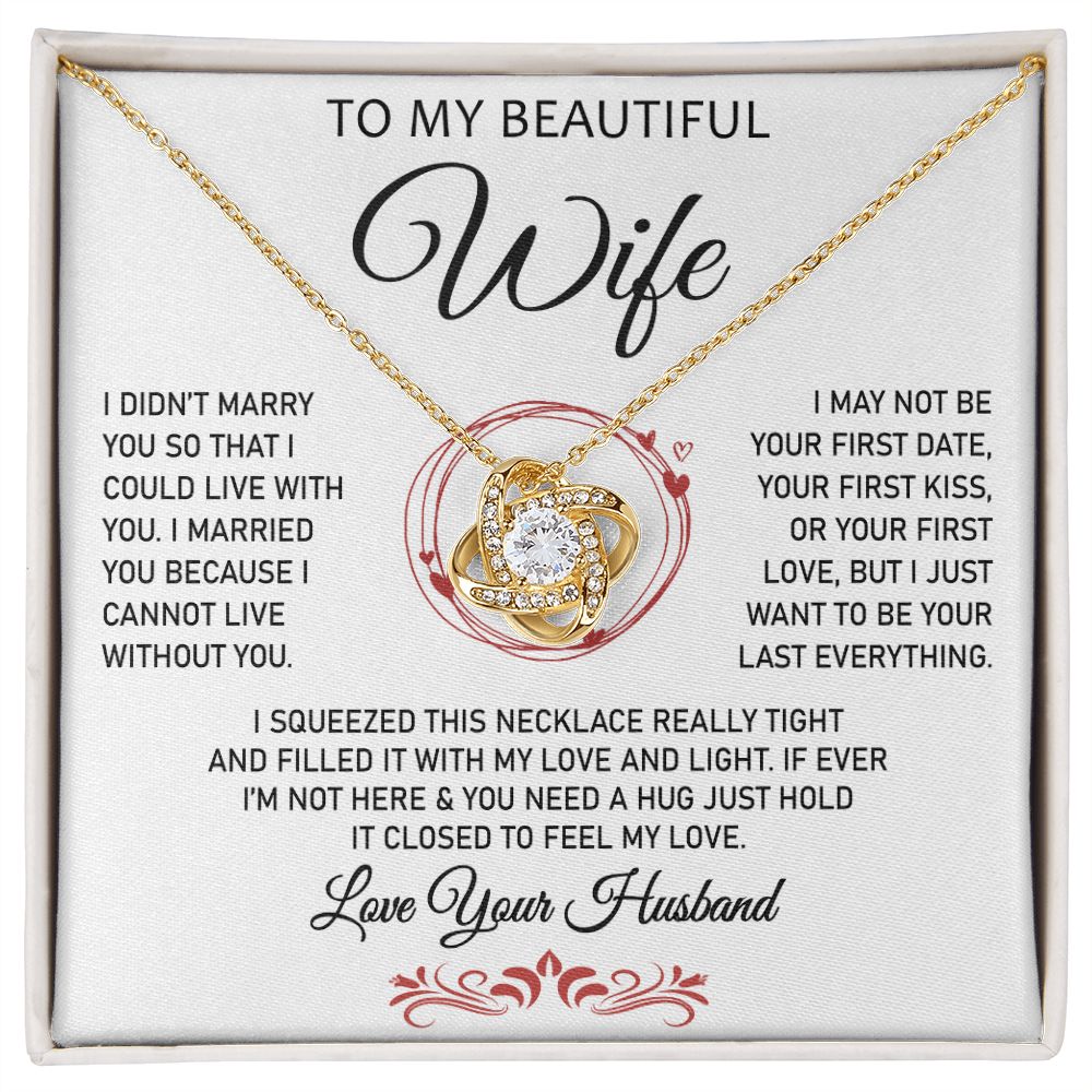 To My Beautiful Wife -Love Knot Necklace.- Great Gift for Birthday ,or Christmas