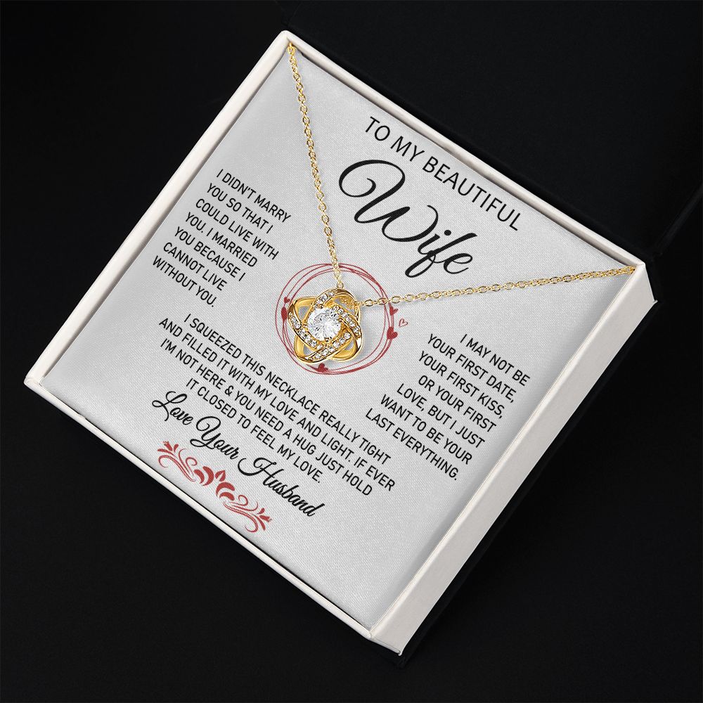To My Beautiful Wife -Love Knot Necklace.- Great Gift for Birthday ,or Christmas