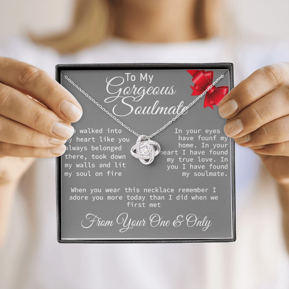 To My Gorgeous Soulmate  - Love Knot Necklace