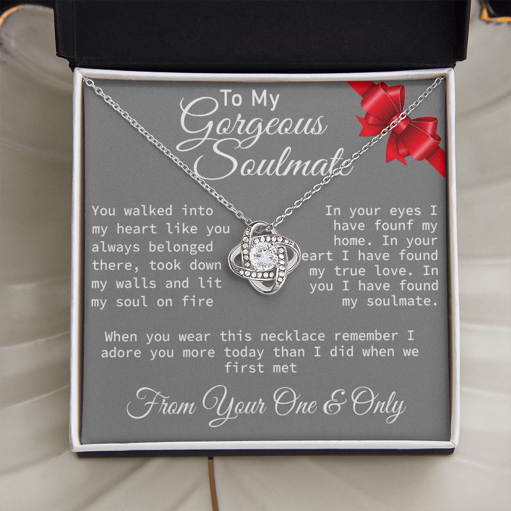 To My Gorgeous Soulmate  - Love Knot Necklace