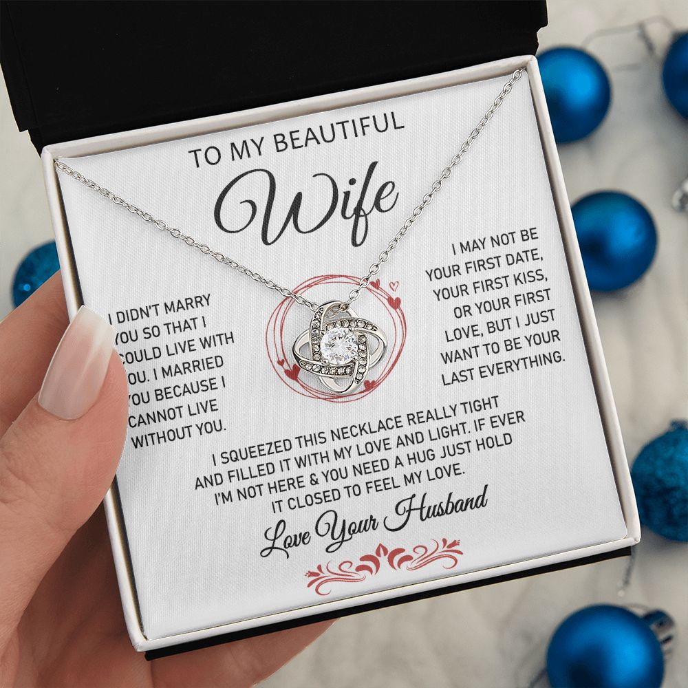 To My Beautiful Wife -Love Knot Necklace.- Great Gift for Birthday ,or Christmas
