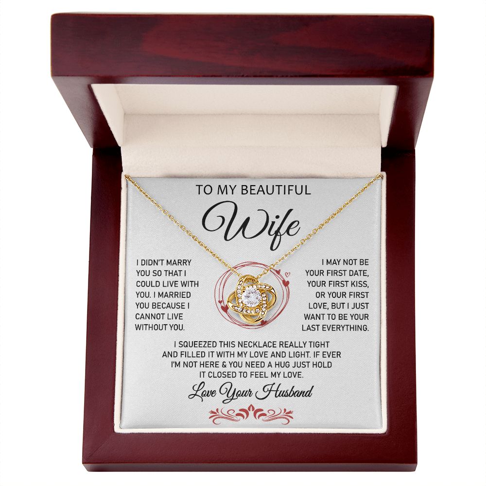 To My Beautiful Wife -Love Knot Necklace.- Great Gift for Birthday ,or Christmas