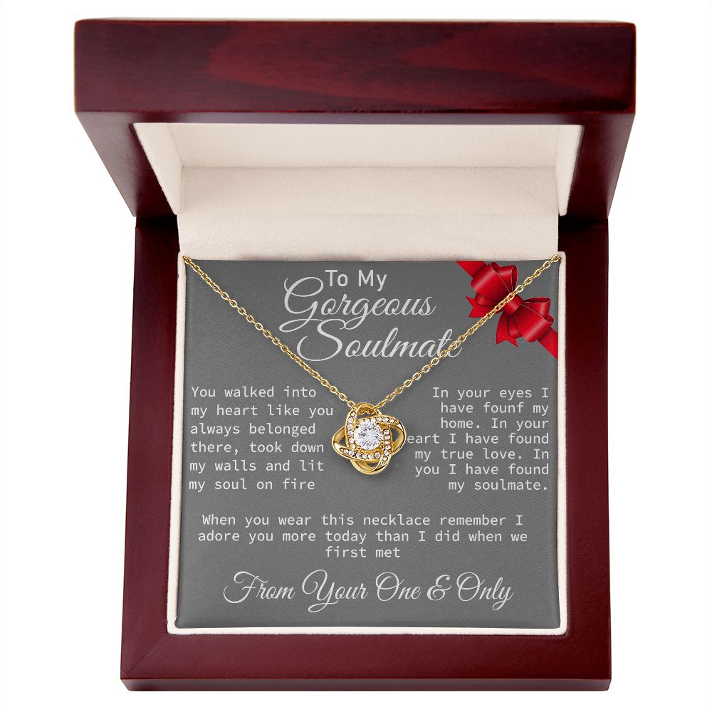 To My Gorgeous Soulmate  - Love Knot Necklace