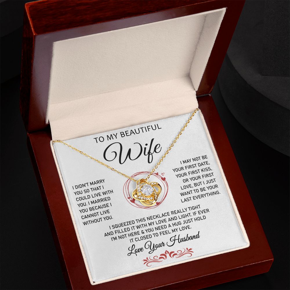 To My Beautiful Wife -Love Knot Necklace.- Great Gift for Birthday ,or Christmas