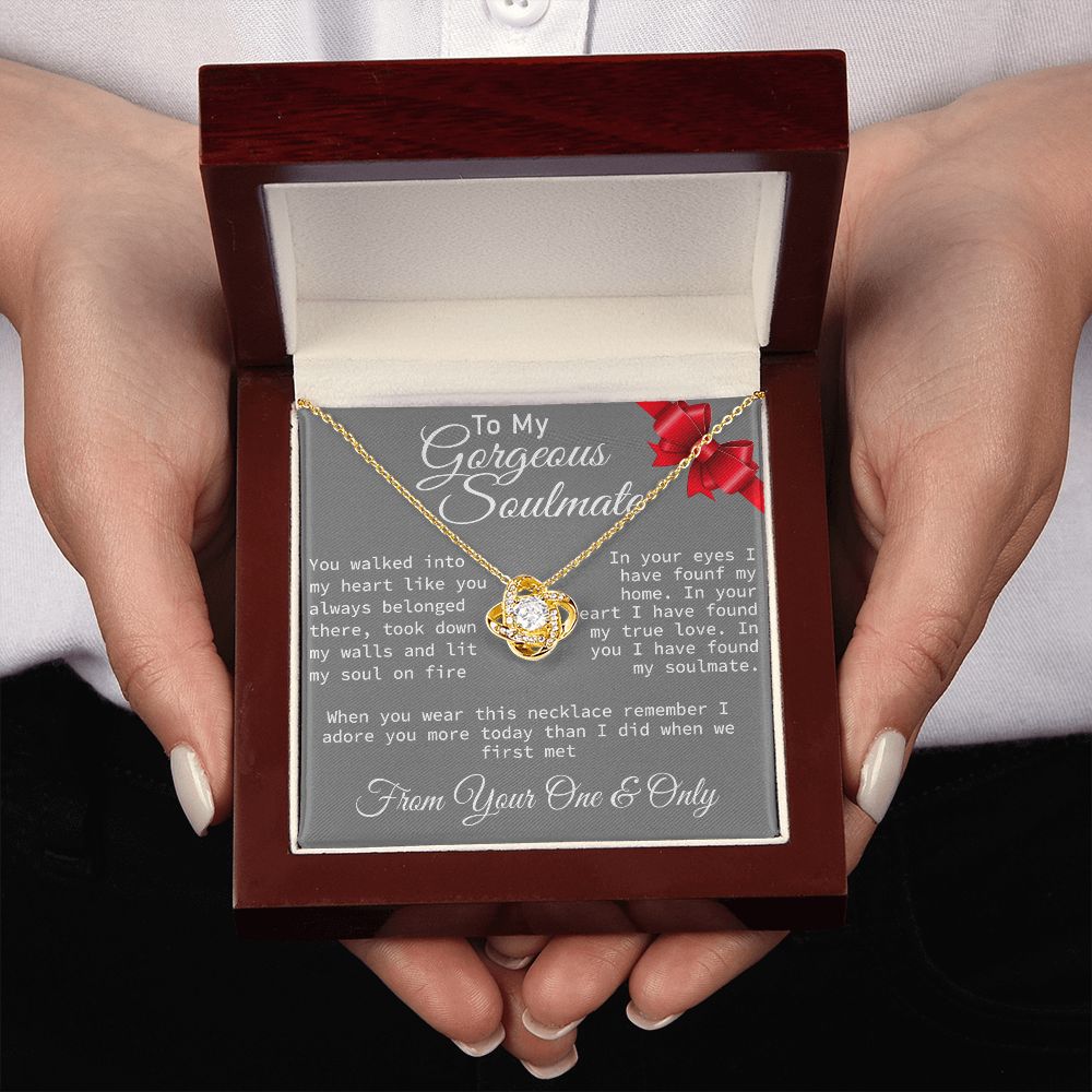 To My Gorgeous Soulmate  - Love Knot Necklace