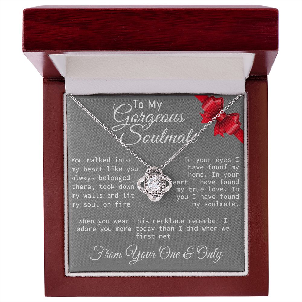 To My Gorgeous Soulmate  - Love Knot Necklace