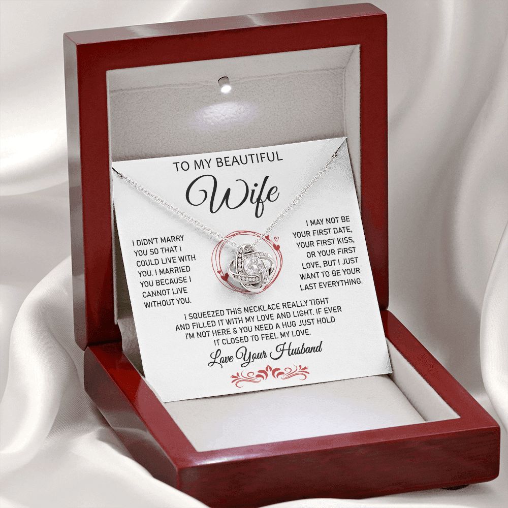 To My Beautiful Wife -Love Knot Necklace.- Great Gift for Birthday ,or Christmas