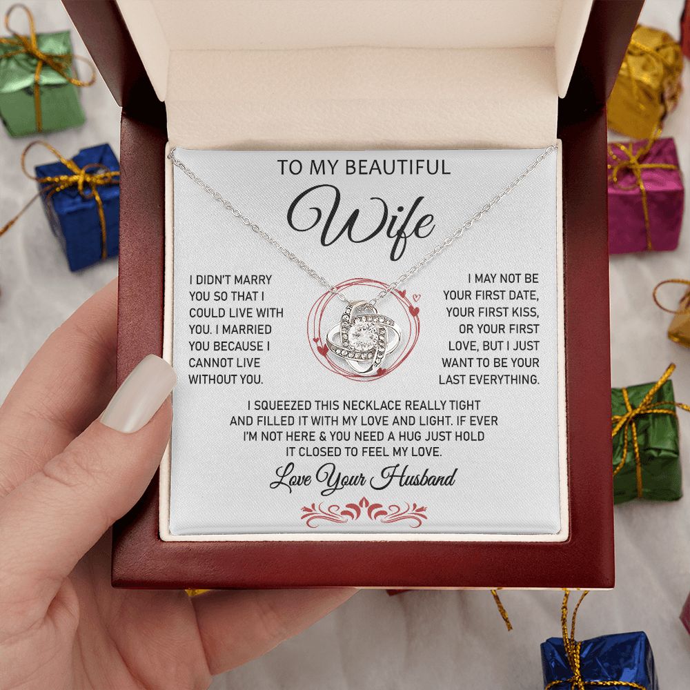 To My Beautiful Wife -Love Knot Necklace.- Great Gift for Birthday ,or Christmas