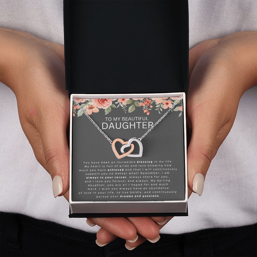 To My Daughter - Always in your corner - Interlocking Hearts
