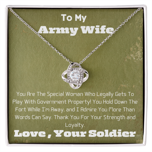 Army Wife  -  Government Property -  Love Knot Necklace