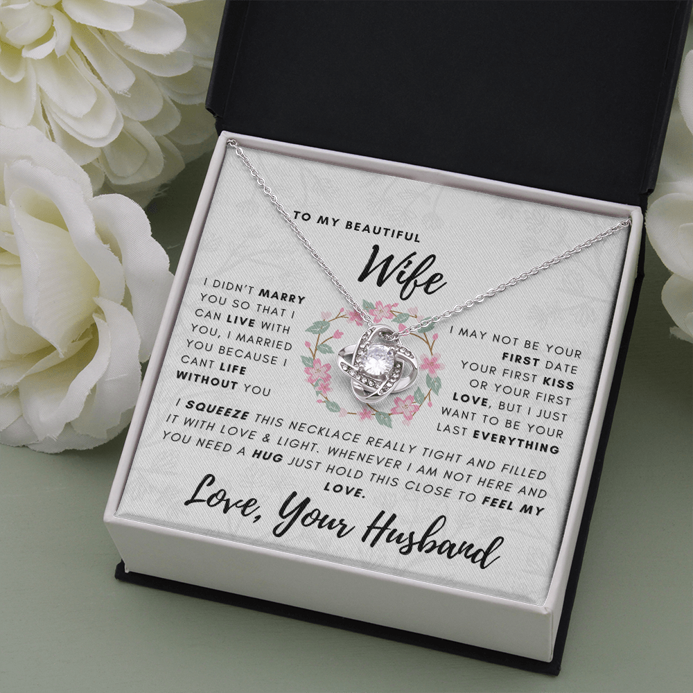 GIFT FOR WIFE "I CAN'T LIVE WITHOUT YOU" KNOT NECKLACE