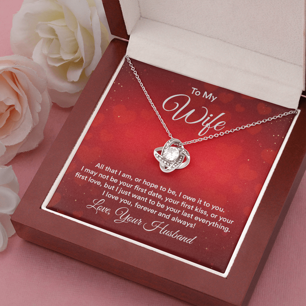 To My Wife - All That I Am - Love Knot Necklace