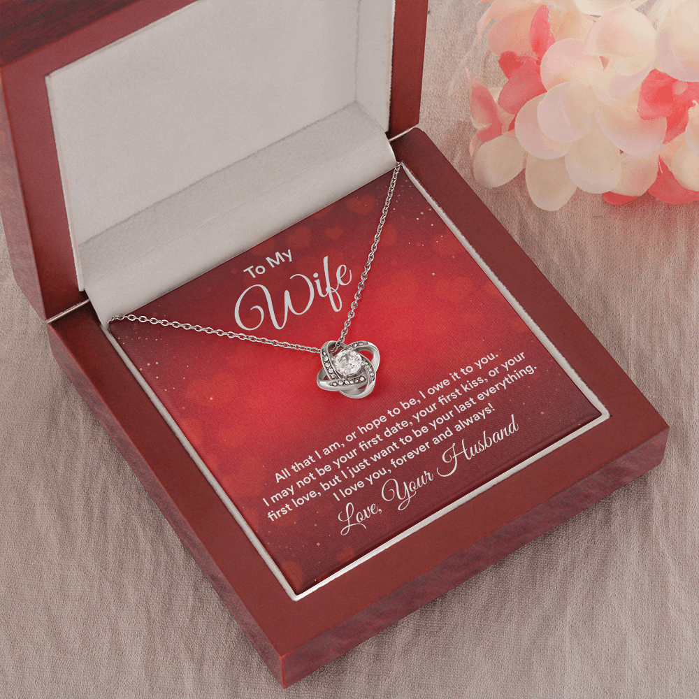 To My Wife - All That I Am - Love Knot Necklace